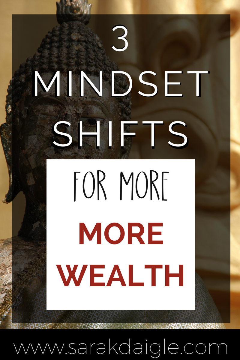Become More Wealthy with these Mindset Shifts